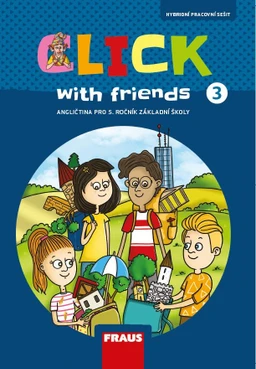 Click with friends 3 - hybridní pracovní sešit  (15 + 1 zdarma)