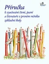 Příručka k vyučování čtení, psaní a literatuře v 1.ročníku ZŠ