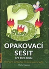 Opakovací sešit 3.třída - Český jazyk, matematika, prvouka, anglický jazyk