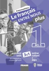 Le francais ENTRE NOUS plus 1 (A1.1) - hybridní pracovní sešit 3v1 (15+1 ZDARMA)