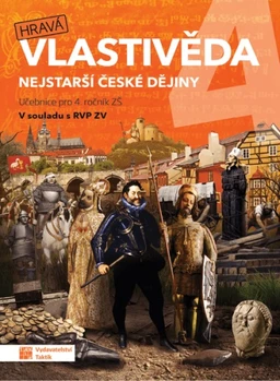 Hravá vlastivěda 4.ročník ZŠ - Nejstarší české dějiny - učebnice (15+1 ZDARMA)