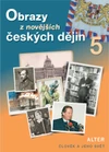 Obrazy z novějších českých dějin  pro 5.ročník ZŠ - učebnice