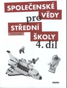 Společenské vědy pro SŠ - 4.díl pracovní sešit