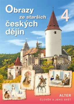 Obrazy ze starších českých dějin - učebnice