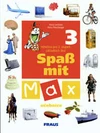 Spass mit Max 3 - učebnice - němčina pro 2.stupeň ZŠ  / DOPRODEJ