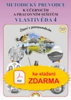 PDF - Vlastivěda 4.ročník ZŠ -  Metodický průvodce - KE STAŽENÍ ZDARMA NA WWW.NOVASKOLADUHA.CZ