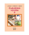 Cukrářská výroba II pro 2.ročník UO Cukrář  (5.vydání)