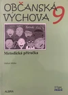 Občanská výchova 9.ročník ZŠ -  metodická příručka NOVĚ