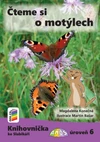 Čteme si o motýlech (Knihovnička ke Slabikáři AMOS) - úroveň 6
