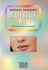 Materiály II pro 3.ročník oboru Kosmetička