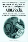 Metodická příručka k učebnici dějepisu Středověk pro 7.ročník ZŠ / DOPRODEJ