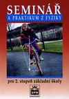 Seminář a praktikum z fyziky pro 2. stupeň ZŠ