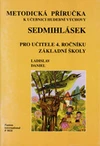 Sedmihlásek - metodická příručka k učebnici hudební výchovy pro učitele 4.ročník