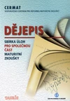 Dějepis - sbírka pro společnou část maturitní zkoušky