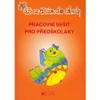 Už se těším do školy -  pracovní sešit