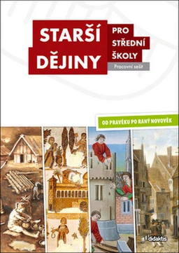 Starší dějiny pro SŠ -  pracovní sešit