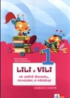 Lili a Vili  1.ročník - ve světě říkadel, pohádek a příběhů (čítanka) GM