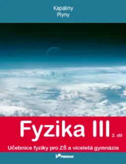 Fyzika III - 2.díl učebnice pro ZŠ a VG - Kapaliny, plyny