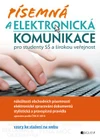 Písemná a elektronická komunikace pro studenty SŠ a širokou veřejnost /  DOPRODEJ