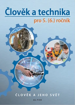 Člověk a technika 5/3 - učebnice (přírodověda)