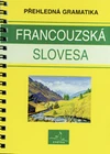 Francouzská slovesa - přehledná gramatika / DOPRODEJ
