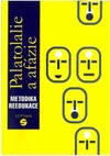 Palatolalie a afázie - metodika reedukace