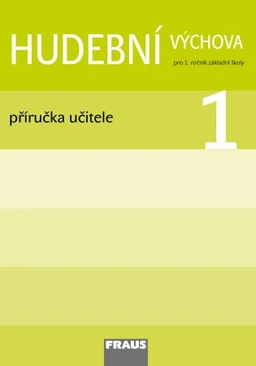 Hudební výchova 1.ročník ZŠ - příručka učitele - tištěná