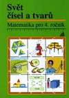 Matematika 4.ročník ZŠ - učebnice - Svět čísel a tvarů