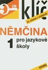 Klíč k němčině pro jazykové školy 1 /  DOPRODEJ