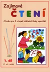 Zajímavé čtení - 1.díl čítanka pro 7. a 8.ročník ZŠ speciální