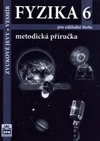 Fyzika 6 - Zvukové jevy, Vesmír - metodická příručka