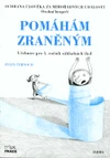 Pomáhám zraněným - Ochrana člověka za mimořádných událostí 5. ročník ZŠ