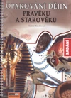 Opakování dějin Pravěku a starověku - ZADÁNÍ