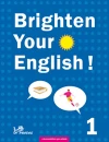 Brighten Your English! 1 - cvičebnice s komentářem pro učitele