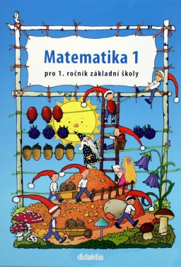 Matematika pro 1.ročník ZŠ - 1.díl pracovní učebnice