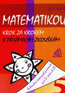 Matematikou krok za krokem k přijímacím zkouškám 5.ročník ZŠ