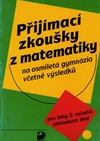 Přijímací zkoušky z matematiky na osmiletá gymnázia včetně výsledků / DOPRODEJ