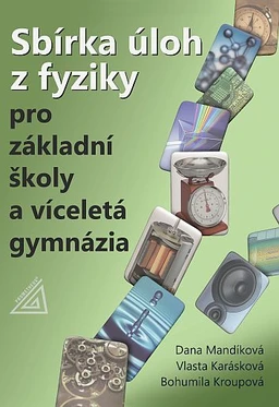 Sbírka úloh z fyziky pro základní školy a víceletá gymnázia (kniha+CD)