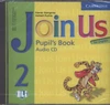Join Us for English 2 - Pupil's Book audio CD