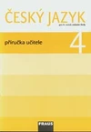 Český jazyk 4.ročník ZŠ - příručka učitele - tištěná / DOPRODEJ