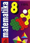 Matematika 8.ročník - 1.díl (Šarounová)