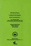 Příručka k učebnici přírodopisu Botanika 2 - pro ZŠ a VG  DOPRODEJ