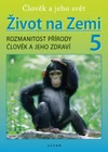 Život na zemi 5/1 - učebnice (původní vydání)