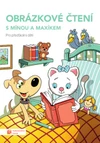 Obrázkové čtení s Mínou a Maxíkem  (10+1 ZDARMA)