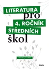 Literatura pro 4.ročník SŠ - průvodce pro učitele + 3CD
