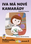 Iva má nové kamarády (Knihovnička ke Slabikáři AMOS) - úroveň 2