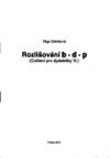 Rozlišování b.d.p. - cvičení pro dyslektiky IV