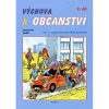 Výchova k občanství 2.díl - pracovní sešit pro 2.stupeň ZŠ praktické (7.ročník)
