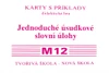 Sada kartiček M12 - Jednoduché úsudkové slovní úlohy