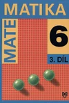 Matematika pro 6. ročník ZŠ - 3.díl učebnice